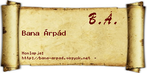 Bana Árpád névjegykártya